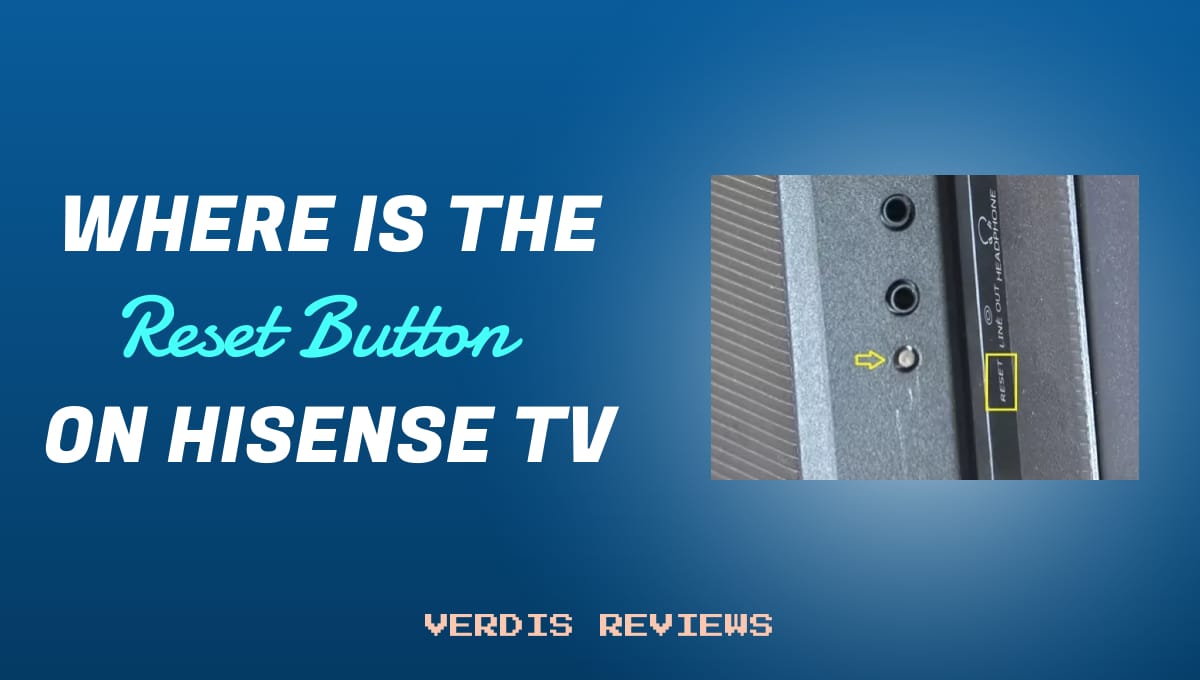 Where is the Reset Button on Hisense TV
